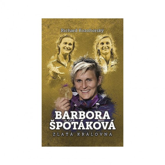 Barbora Špotáková: zlatá královna